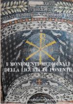 I monumenti medioevali della Liguria di Ponente