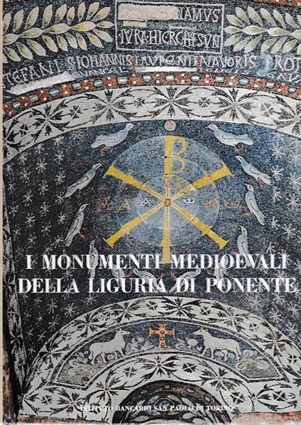 I monumenti medioevali della Liguria di Ponente - Nino Lambroglia - copertina