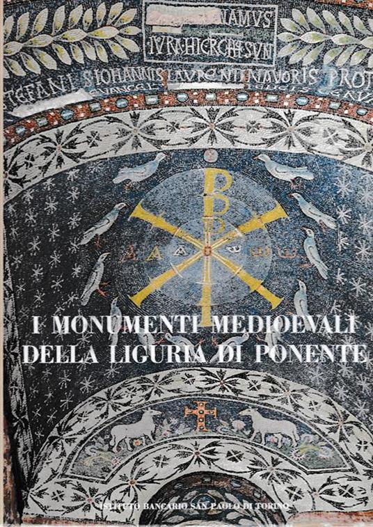I monumenti medioevali della Liguria di Ponente - Nino Lambroglia - copertina