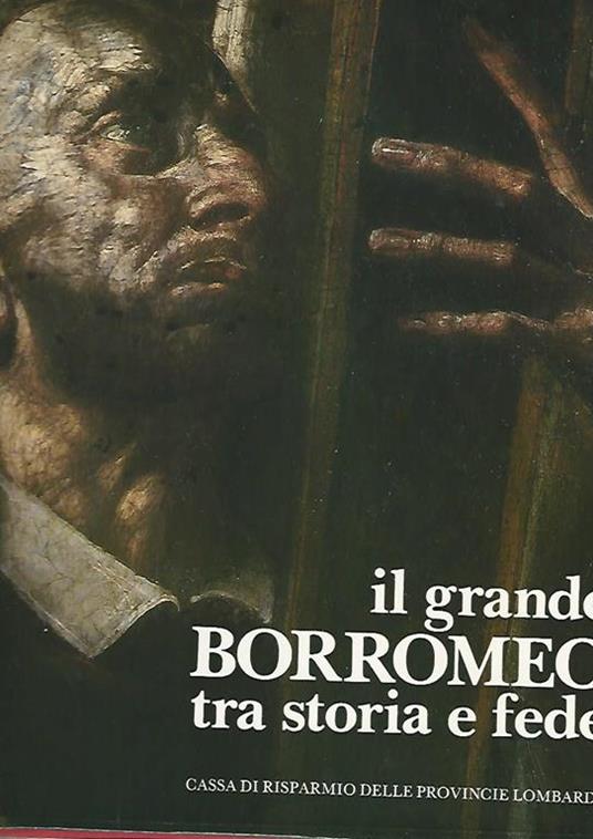 Il grande Borromeo tra storia e fede - copertina