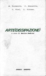 Arte(Dissipazione)
