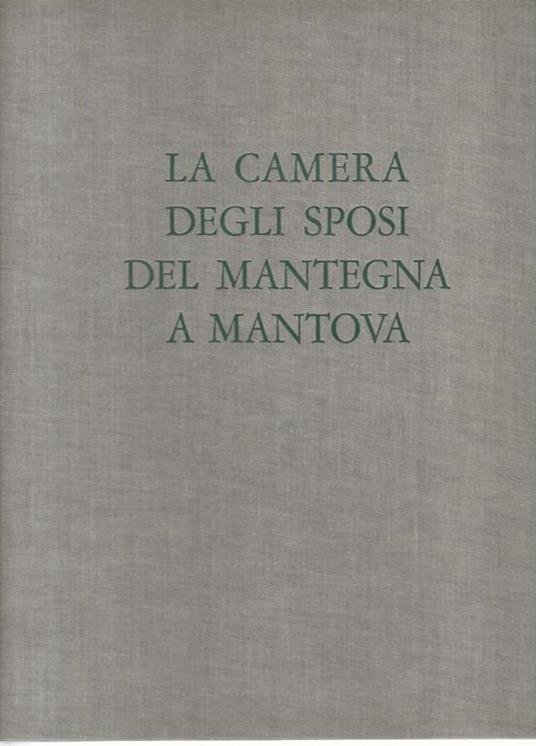 La camera degli sposi del Mantegna a Mantova - Luigi Coletti - copertina