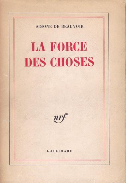 La force des choses - Simone de Beauvoir - copertina