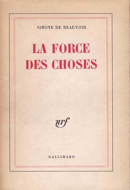 La force des choses - Simone de Beauvoir - copertina