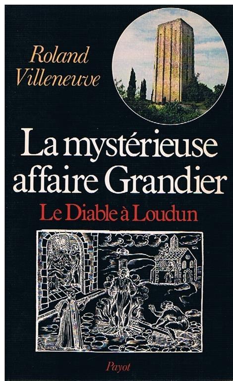 Le mysterieuse affaire Grandier - Roland Villeneuve - copertina
