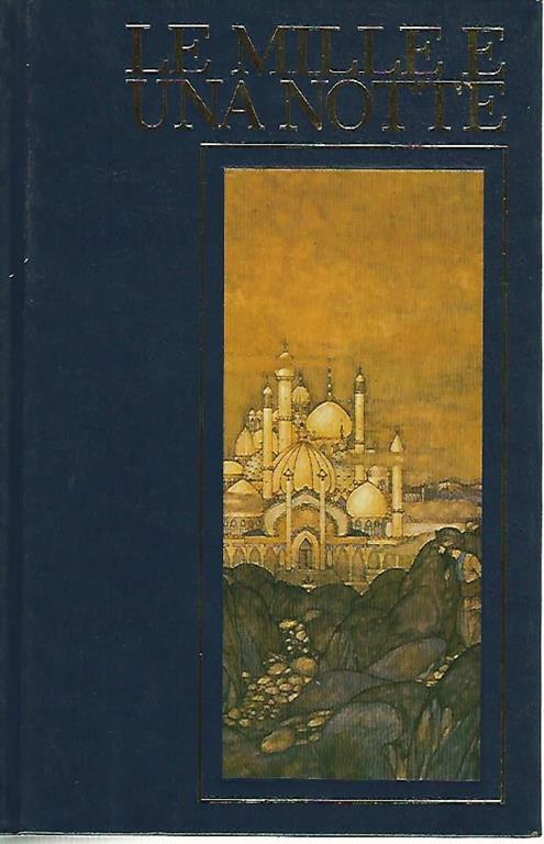 Le mille e una notte.Volume 1-2 - Antoine Galland - copertina