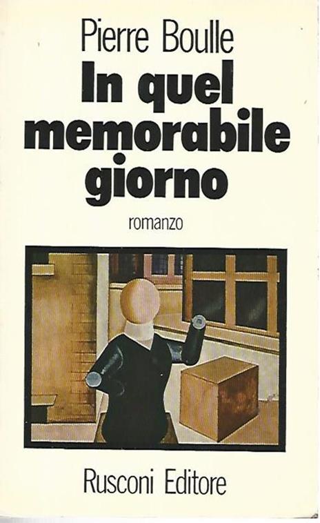In quel memorabile giorno - Pierre Boulle - copertina