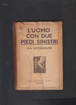 L' UOMO CON DUE PIEDI SINISTRI