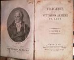 Tragedie di Vittorio Alfieri da Asti. I. II