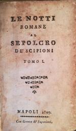 Le notti romane al sepolcro de' Scipioni. I. II