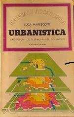 Urbanistica. Saggio critico, testimonianze, documenti