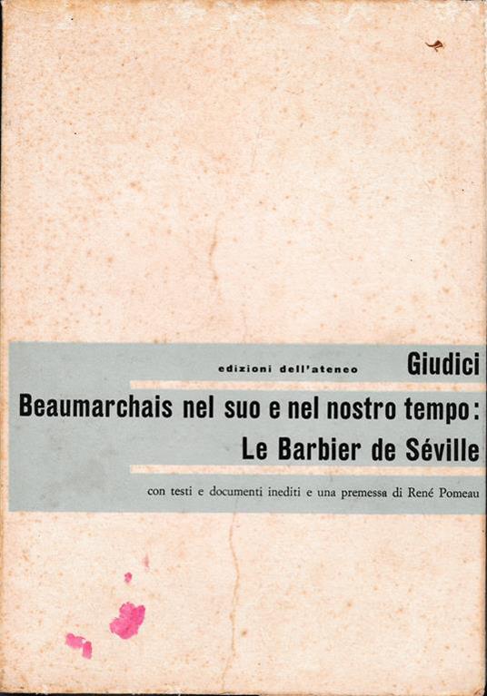 Beaumarchais nel suo e nel nostro tempo: Le Barbier de Seville - Enzo Giudici - copertina