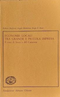 Economie locali tra grande e piccola impresa. Il caso Ivrea e del Canavese - Roberto Maglione - copertina