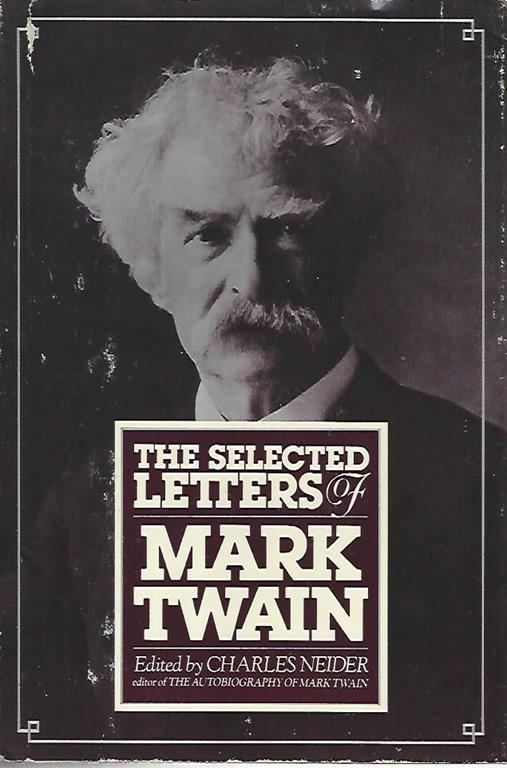 The selected letters of Mark Twain - Charles Neider - copertina