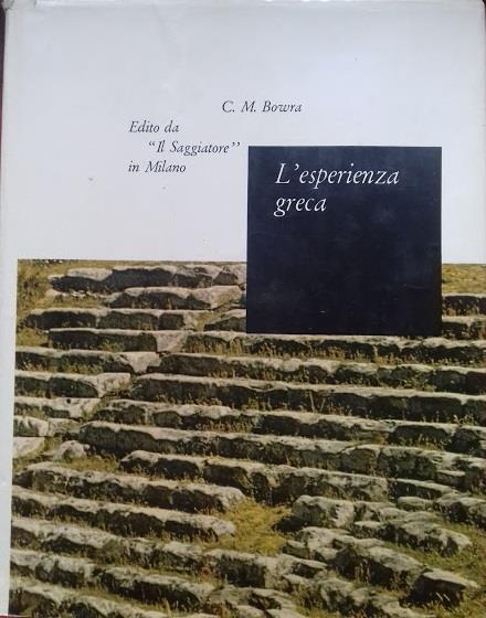 L' esperienza greca - C. Maurice Bowra - copertina