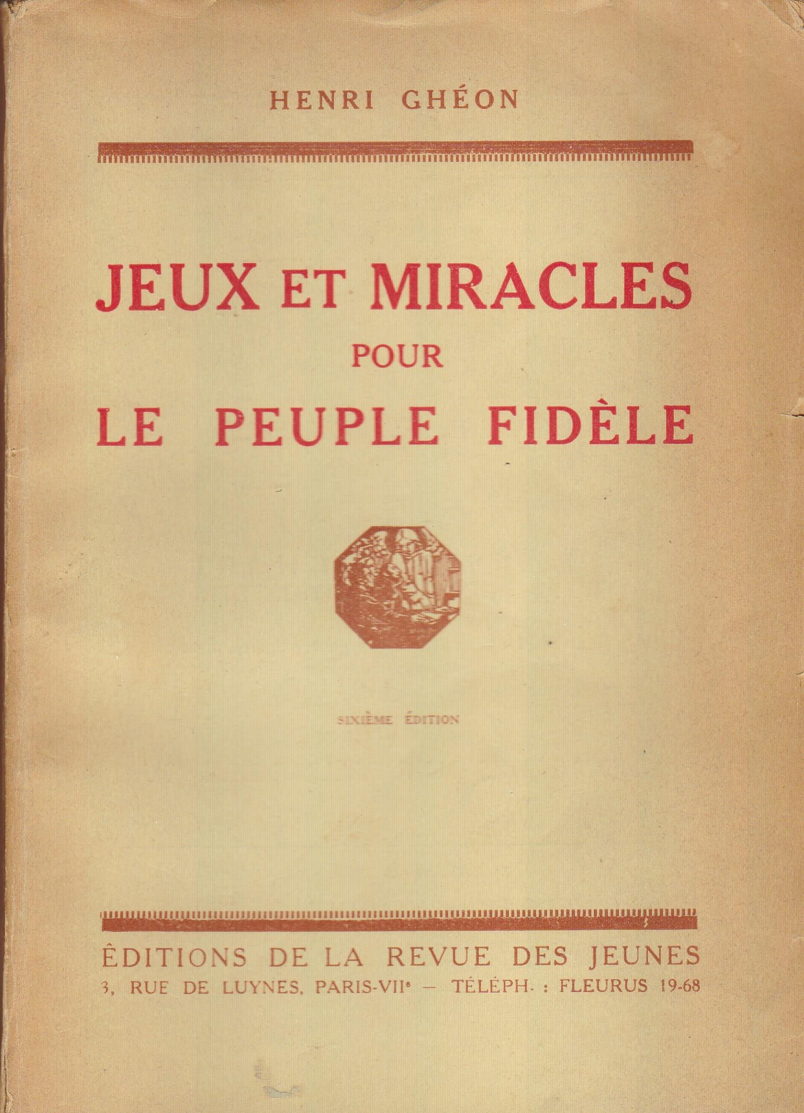 Jeux et miracles pour le peuple fidèle