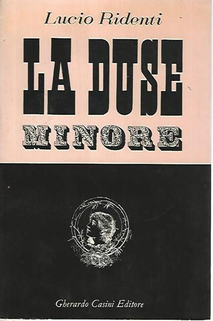 La Duse minore - Lucio Ridenti - copertina