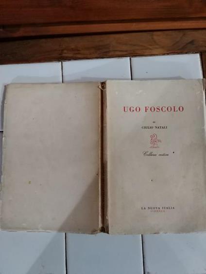 Ugo Foscolo - Giulio Natali - copertina