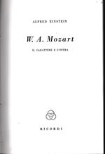 W. A. Mozart. Il carattere e l'opera