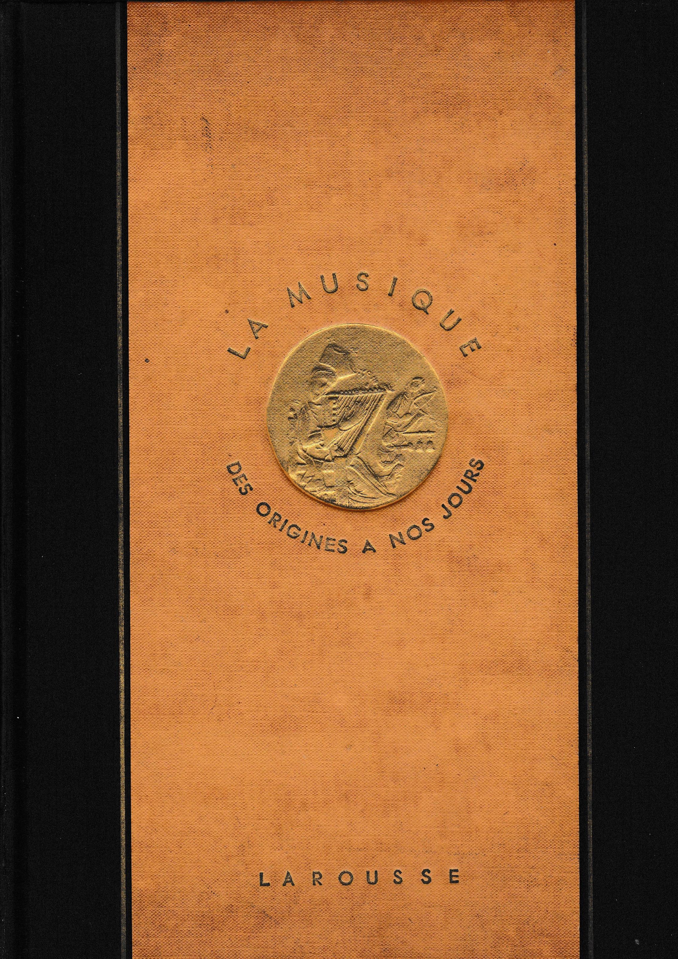 La musique. Des origines a nos jours