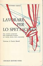 Lavorare per il cinema