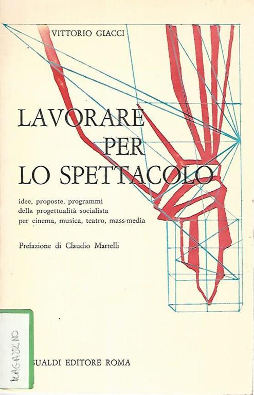 Lavorare per lo spettacolo - Vittorio Giacci - copertina