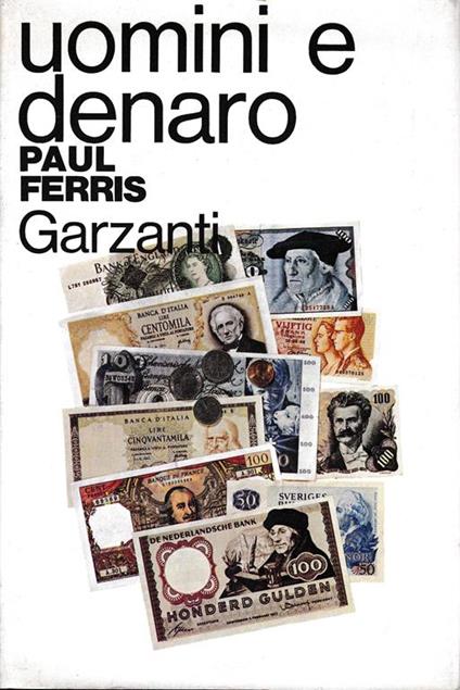 Uomini e denaro - Paul Ferris - copertina