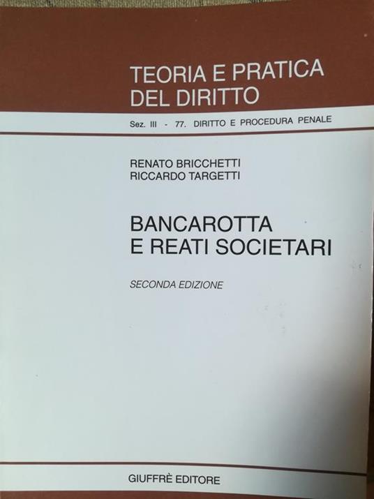 Bancarotta e reati societari - Renato Bricchetti,Riccardo Targetti - copertina
