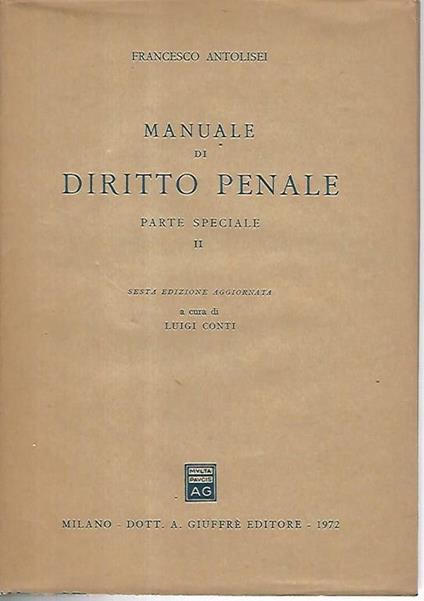 Manuale di diritto penale. Parte speciale II - Francesco Antolisei - copertina