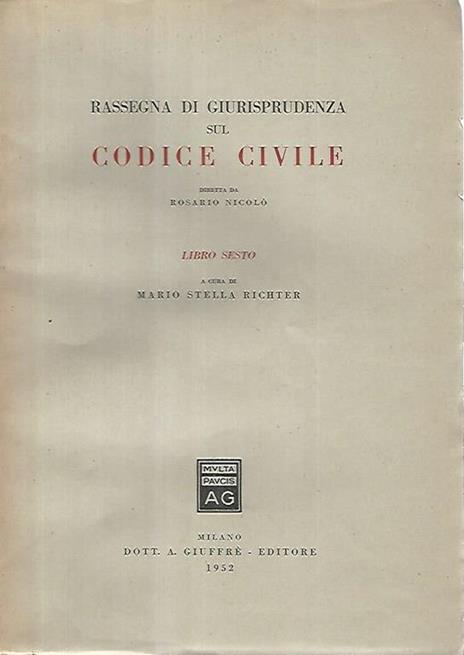 Rassegna di giurisprudenza sul codice civile. Libro sesto - Rosario Nicolò - copertina