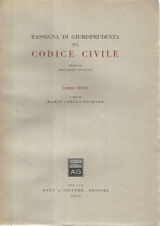 Rassegna di giurisprudenza sul codice civile. Libro sesto - Rosario Nicolò - copertina