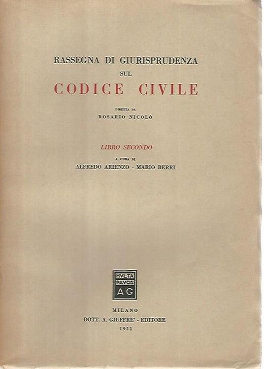 Rassegna di giurisprudenza sul codice civile.Libro secondo - Rosario Nicolò - copertina