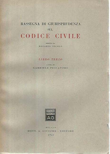 Rassegna di giurisprudenza sul codice civile. Libro terzo - Rosario Nicolò - copertina