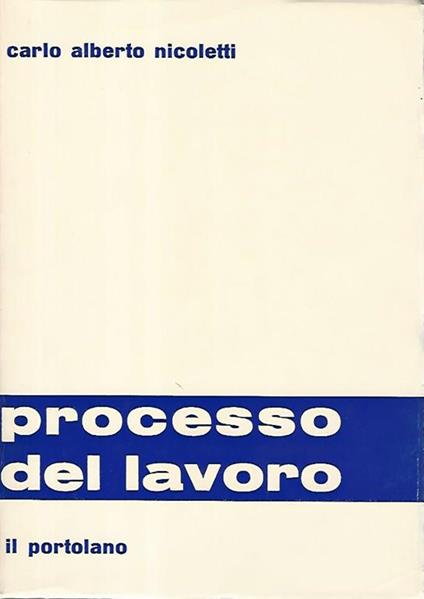 Processo del lavoro - Carlo Alberto Nicoletti - copertina