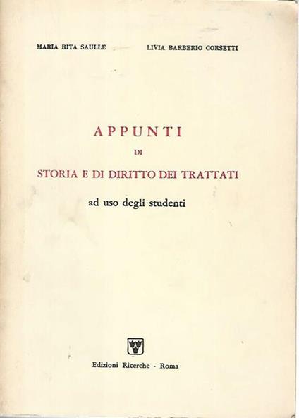 Appunti di storia e di diritto dei trattati ad uso degli studenti - Maria Rita Saulle - copertina