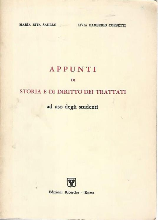 Appunti di storia e di diritto dei trattati ad uso degli studenti - Maria Rita Saulle - copertina