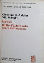 Libro quinto: Lavoro art. 2569-2583 MARCHIO - DIRITTO D'AUTORE SULLE OPERE DELL'INGEGNO