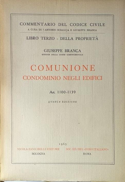 Comunione. Condominio negli edifici. Art. 1100- 1139 - Giuseppe Branca - copertina