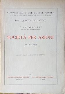 Libro Quinto - del Lavoro: Società per Azioni art. 2325-2461