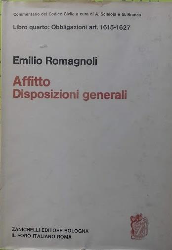 LIbro quarto: Obbligazioni art. 1615-1627 AFFITTO. DISPOSIZIONI GENERALI - Emilio Romagnoli - copertina