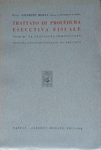 Trattato di procedura esecutiva fiscale. Vol. III - La procedura immobiliare