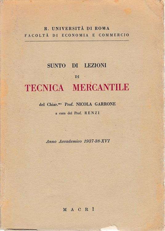 Sunto di lezioni di Tecnica Mercantile - Nicola Garrone - copertina