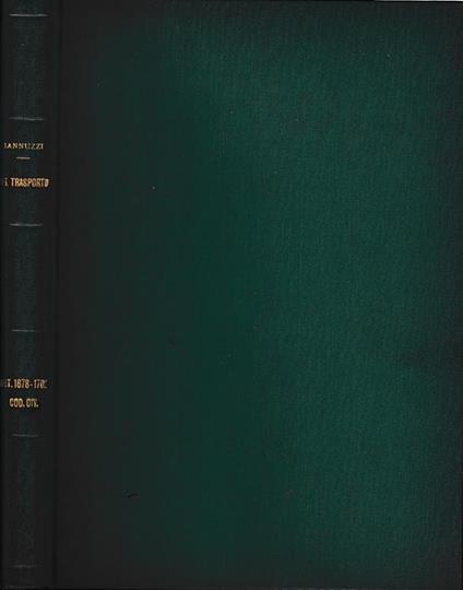 Libro quarto - delle obbligazioni. Del trasporto art. 1678-1702 - Mario Iannuzzi - copertina