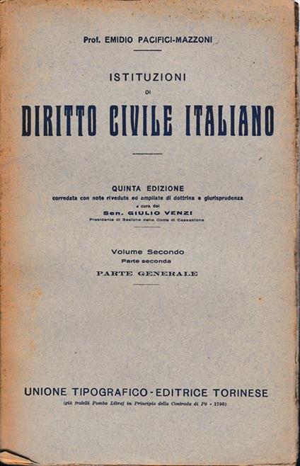 Istituzioni di Diritto Civile Italiano 2° vol. parte seconda Parte generale esercizio, difesa e garanzia dei diritti - E. Pacifici-Mazzoni - copertina