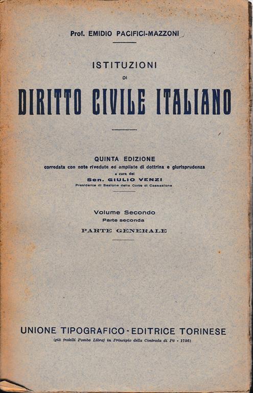 Istituzioni di Diritto Civile Italiano 2° vol. parte seconda Parte generale esercizio, difesa e garanzia dei diritti - E. Pacifici-Mazzoni - copertina