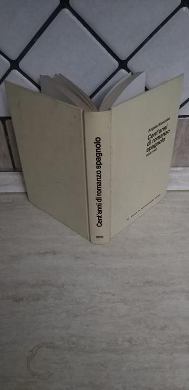 Cent'anni di romanzo spagnolo - Angela Bianchini - copertina