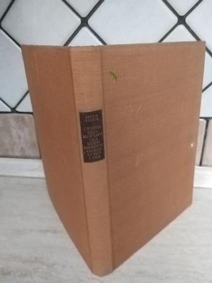 L' industria veneta della carta dalla seconda dominazione austriaca all'unita' d'Italia - Antonio Fedrigoni - copertina