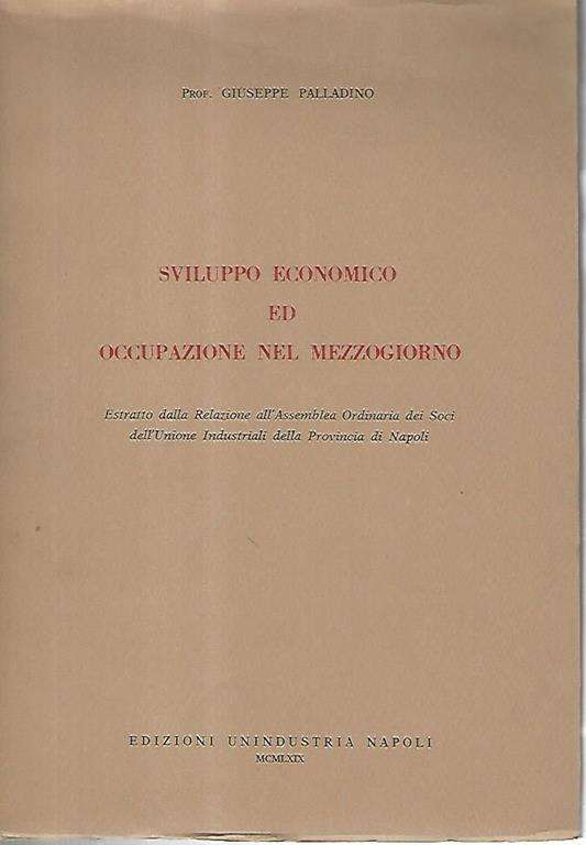 Sviluppo economico ed occupazione nel mezzogiorno - Giuseppe Palladino - copertina
