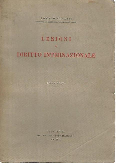 Lezioni di diritto internazionale. Parte prima - Tomaso Perassi - copertina