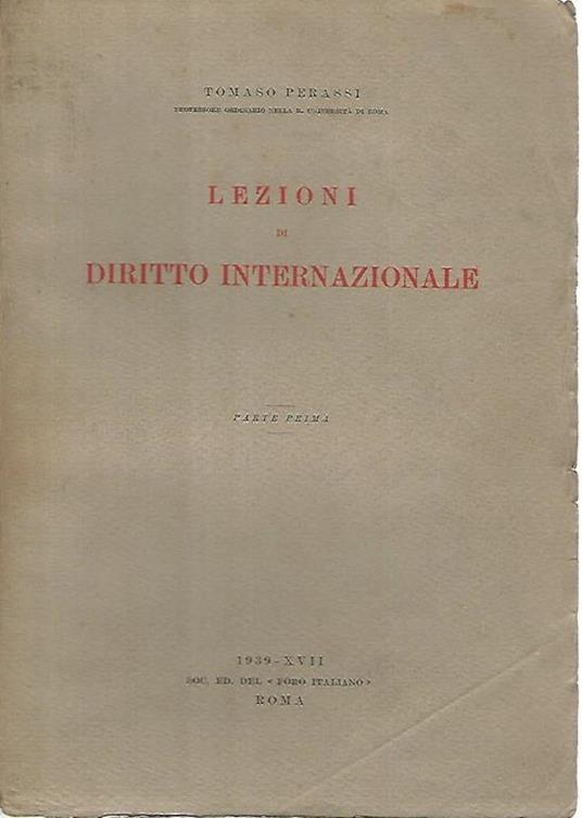 Lezioni di diritto internazionale. Parte prima - Tomaso Perassi - copertina